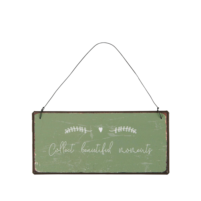 Ib Laursen metalskilt med teksten Collect Beautiful Moments