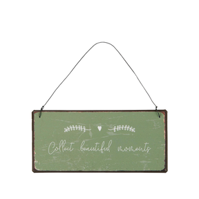 Ib Laursen metalskilt med teksten Collect Beautiful Moments