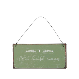 Ib Laursen metalskilt med teksten Collect Beautiful Moments